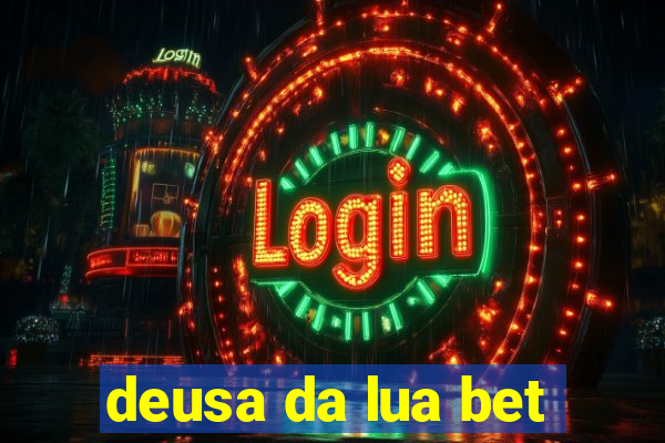 deusa da lua bet